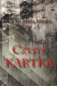 Janina Ataman, Czysta kartka