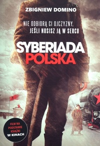 Zbigniew Domino, Syberiada polska