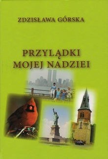 Zdzisława Górska, Przylądki mojej nadziei