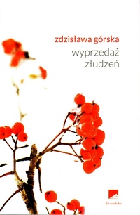 Zdzisława Górska, Wyprzedaż złudzeń